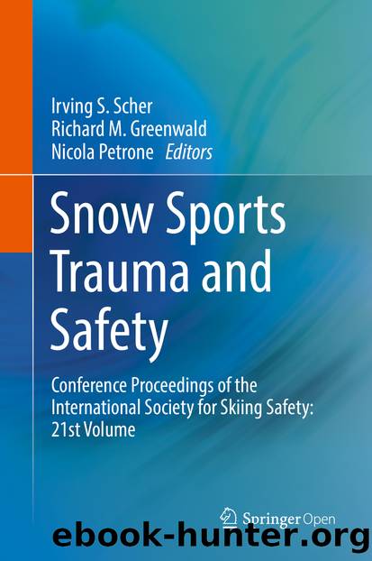 Snow Sports Trauma and Safety by Irving S. Scher Richard M. Greenwald & Nicola Petrone