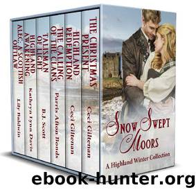 Snow Swept Moors: A Highland Winter Collection by Ceci Giltenan & Lily Baldwin & B.J. Scott & Kathryn Lynn Davis & Parris Afton Bonds
