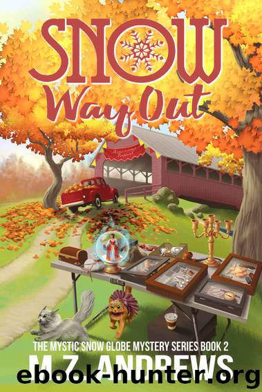 Snow Way Out: A Mystic Snow Globe Romantic Mystery (The Mystic Snow Globe Mystery Series Book 2) by M.Z. Andrews