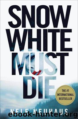 Snow White Must Die by Nele Neuhaus