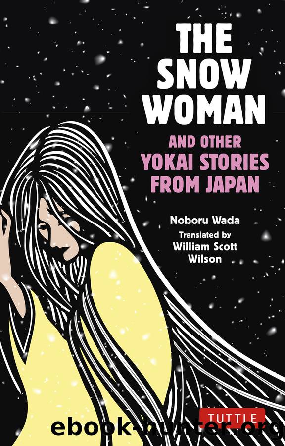 Snow Woman and Other Yokai Stories from Japan by Noboru Wada
