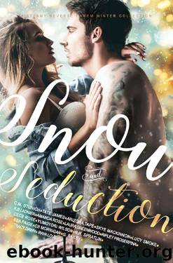 Snow and Seduction: A Steamy Reverse Harem Winter Collection by unknow