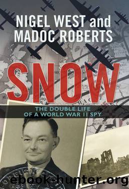 Snow by Nigel West & Madoc Roberts