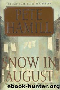 Snow in August by Pete Hamill
