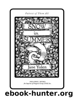 Snow in Summer: Fairest of Them All: Fairest of Them All by Jane Yolen