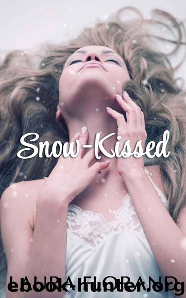 Snow-Kissed (A Novella) by Florand Laura