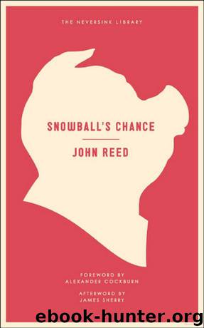 Snowball's Chance by John Reed