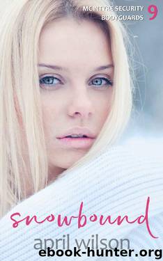 Snowbound - a novella: (McIntyre Security Bodyguard Series - Book 9) by April Wilson