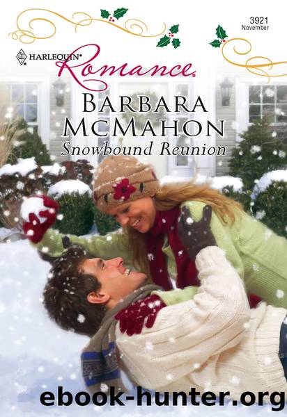 Snowbound Reunion by Barbara McMahon
