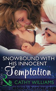 Snowbound with His Innocent Temptation by Cathy Williams