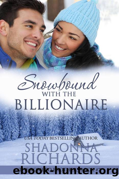 Snowbound with the Billionaire by Shadonna Richards