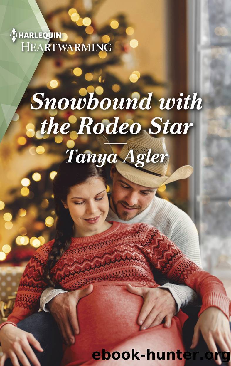 Snowbound with the Rodeo Star by Tanya Agler