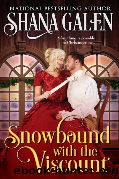 Snowbound with the Viscount by Galen Shana