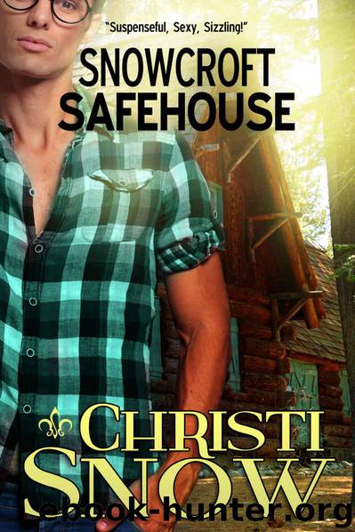 Snowcroft Safehouse by Snow Christi