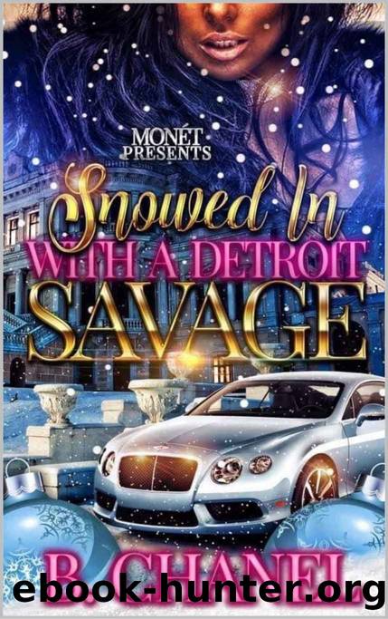 Snowed In With A Detroit Savage by B. Chanel