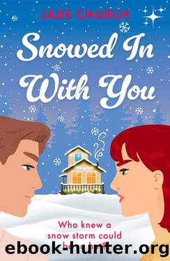 Snowed In With You by Jade Church
