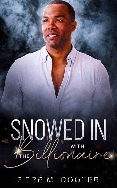 Snowed In With the Billionaire by Rose M. Cooper