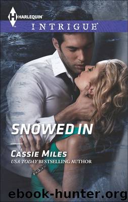 Snowed In by Cassie Miles - Snowed In