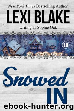 Snowed In by Lexi Blake & Sophie Oak