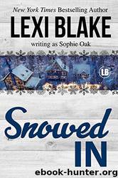 Snowed In by Lexi Blake