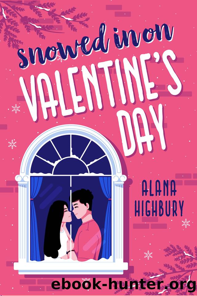 Snowed In on Valentine's Day by Alana Highbury