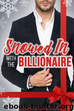 Snowed In with the Billionaire by Lila Monroe