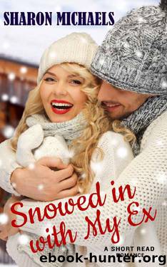 Snowed in With My Ex by Sharon Michaels