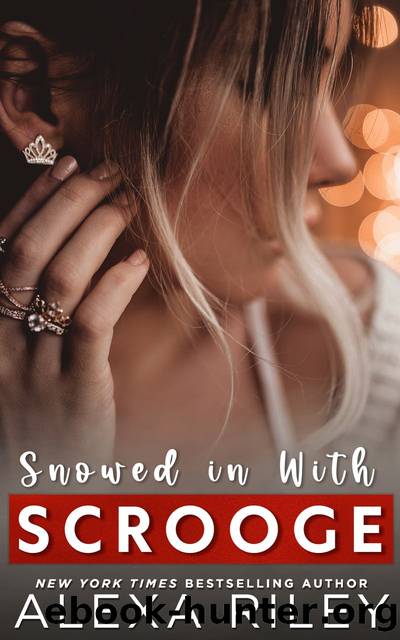 Snowed in With Scrooge by Alexa Riley