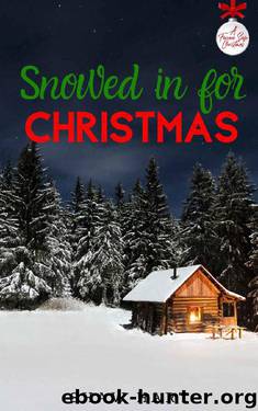 Snowed in for Christmas (A Forever Safe Christmas Book 16) by Shaw Hart