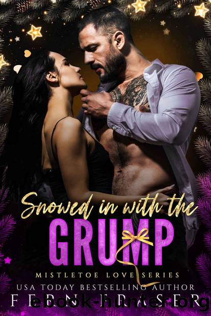 Snowed in with the Grump by Fraser Fern