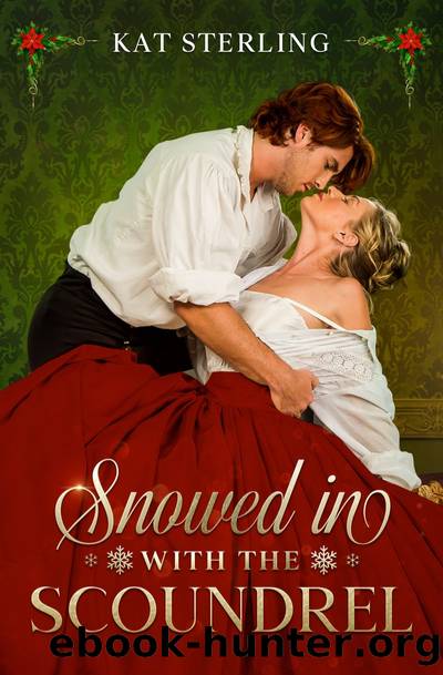 Snowed in with the Scoundrel by Kat Sterling