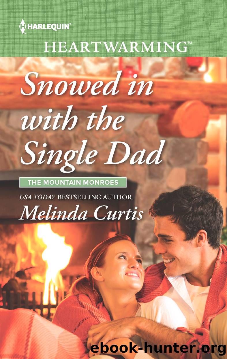 Snowed in with the Single Dad--A Clean Romance by Melinda Curtis