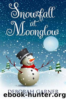 Snowfall At Moonglow (The Moonglow Christmas Series Book 5) by Deborah Garner