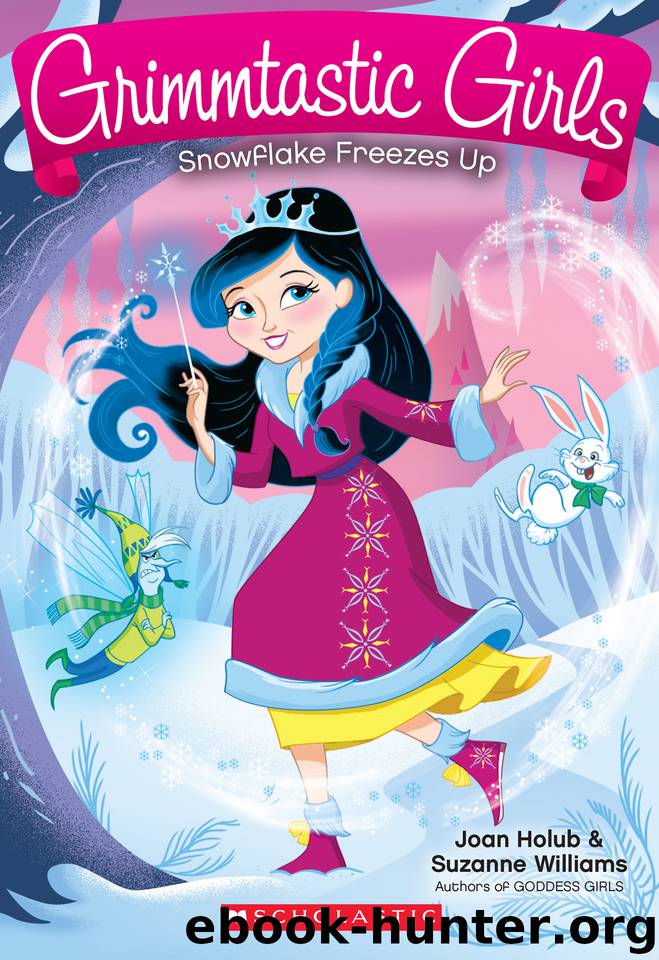 Snowflake Freezes Up by Joan Holub