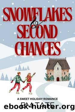 Snowflakes and Second Chances: A Clean and Wholesome Christmas Short Story by Em Tate