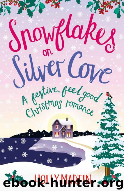 Snowflakes on Silver Cove: A festive, feel-good Christmas romance (White Cliff Bay Book 2) by Holly Martin