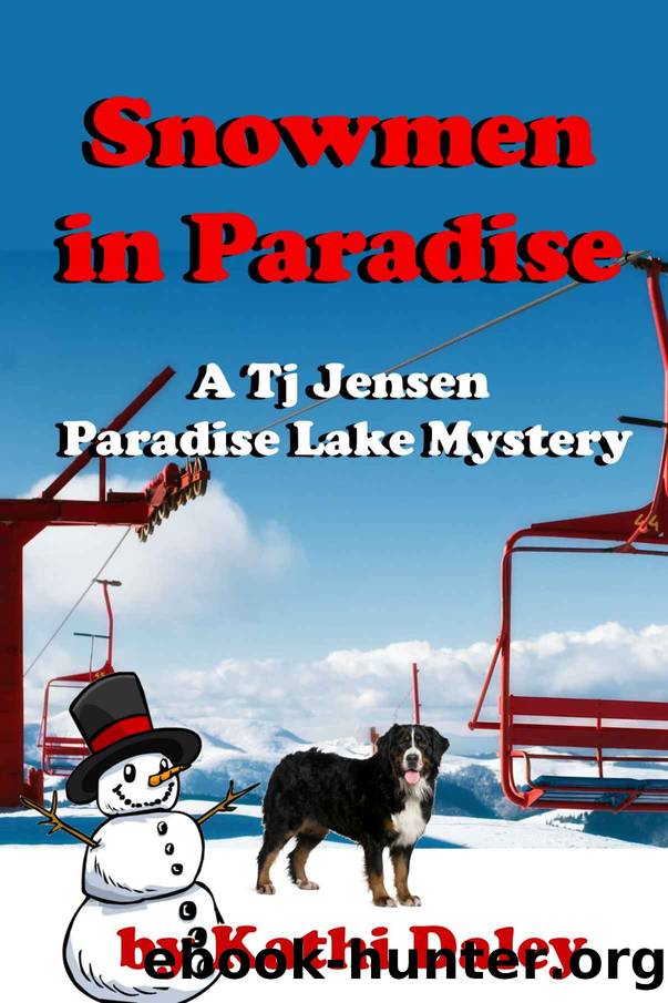 Snowmen In Paradise (Tj Jensen Paradise Lake Mysteries Book 2) by Kathi Daley