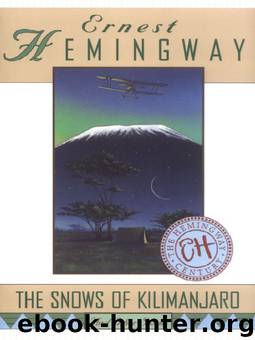 Snows of Kilimanjaro and Other Stories by Ernest Hemingway
