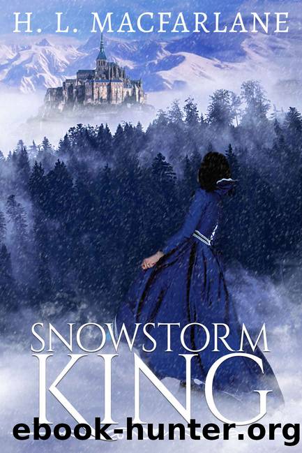 Snowstorm King by H. L. Macfarlane