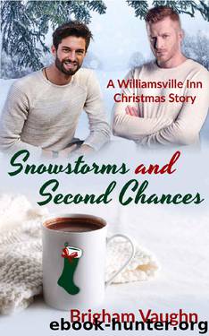Snowstorms and Second Chances by Brigham Vaughn