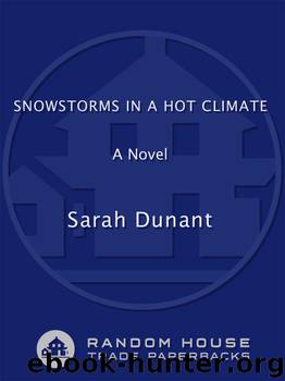 Snowstorms in a Hot Climate by Sarah Dunant