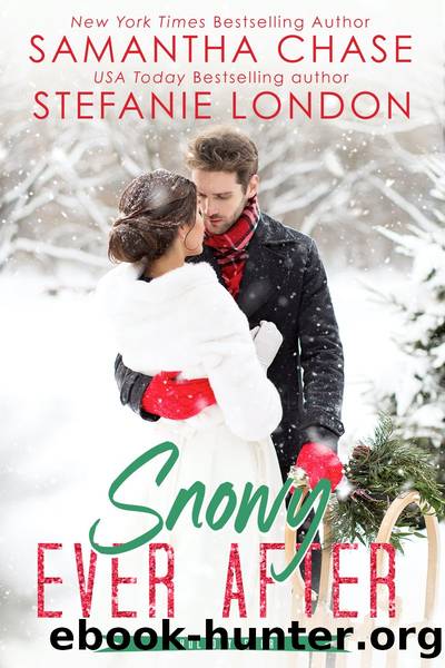 Snowy Ever After by Samantha Chase & Stefanie London
