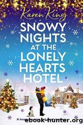 Snowy Nights at the Lonely Hearts Hotel by Karen King