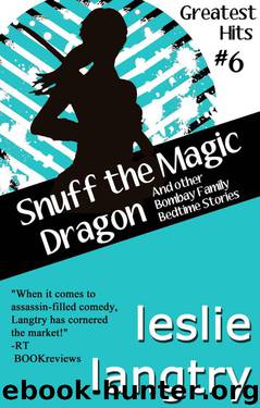 Snuff the Magic Dragon (and other Bombay Family Bedtime Stories) (Greatest Hits Mysteries) by Langtry Leslie