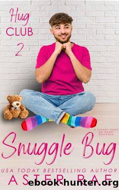 Snuggle Bug: A Sugary Sweet MM Daddy Romance by Aster Rae