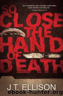 So Close the Hand of Death by J.T. Ellison