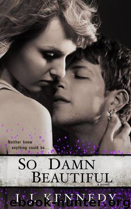So Damn Beautiful (A New Adult Romance) by L.J. Kennedy