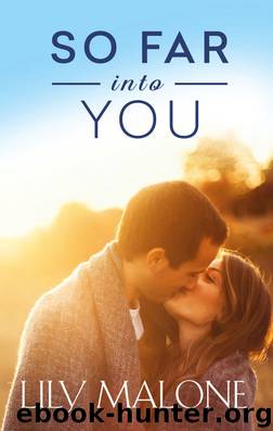 So Far Into You by Lily Malone