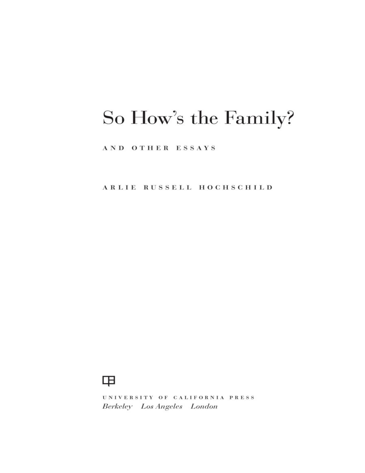 So How's the Family?: And Other Essays by Unknow