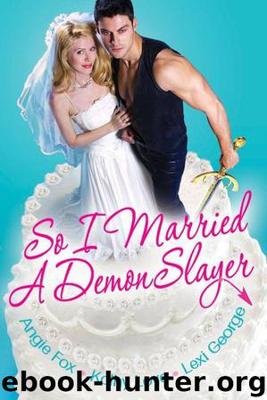 So I Married A Demon Slayer by Kathy Love